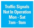 Traffic signal in operation during the stated hours.