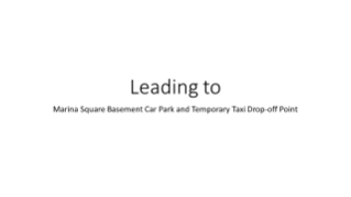 Temporary Taxi Drop Off Point